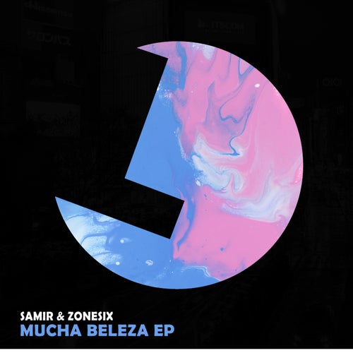 Samir, Zonesix - Mucha Beleza EP [LLR283]